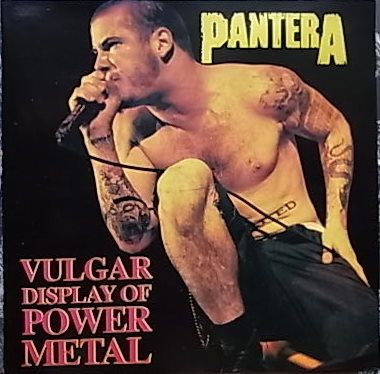 Related Links Pantera Vulgar Display Of Power Metal