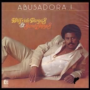 abusadora de wilfrido vargas abusadora de wilfrido vargas