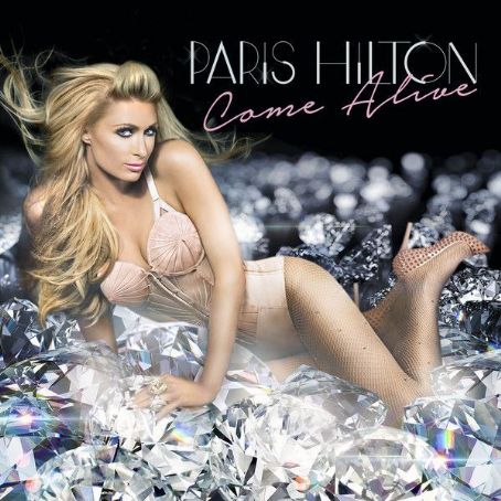 Come Alive - Paris Hilton