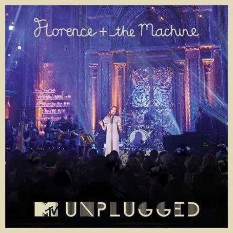 Florence and the Machine - MTV Presents Unplugged: Florence + the Machine