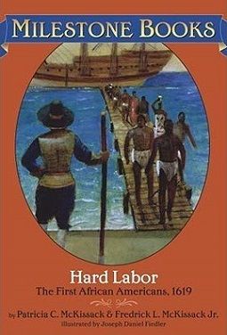Hard Labor: The First African Americans, 1619