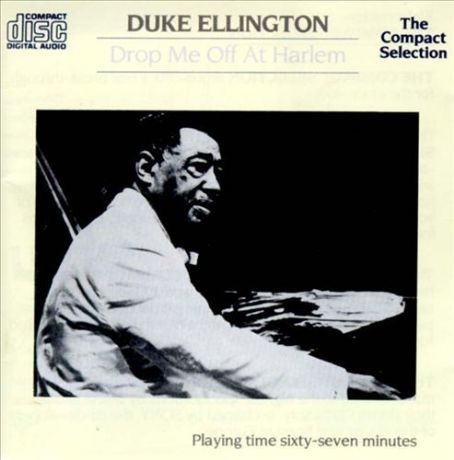 Duke Ellington - Drop Me Off at Harlem