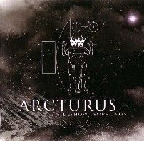Arcturus - Sideshow Symphonies