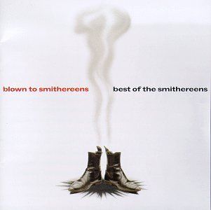 The Smithereens - Blown to Smithereens: Best of The Smithereens