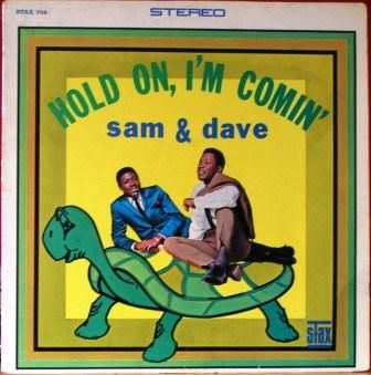 Sam & Dave - Hold On, I'm Comin'