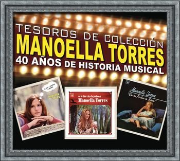 Manoella Torres - Tesoros de Colección - Conmemorando 40 Años de Historia Musical - Manoella Torres