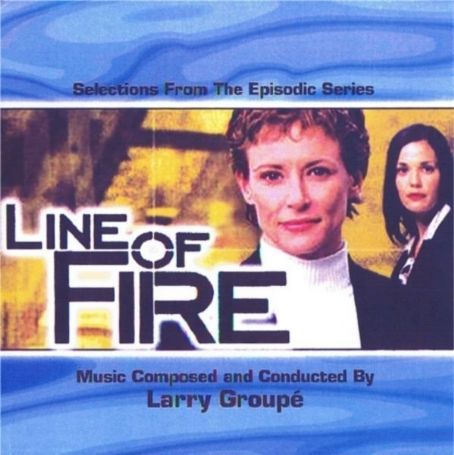 Line Of Fire (2003) Cast And Crew, Trivia, Quotes, Photos, News And ...