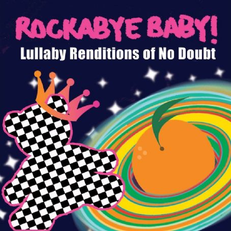 Rockabye Baby! Lullaby Renditions of No Doubt - Michael Armstrong