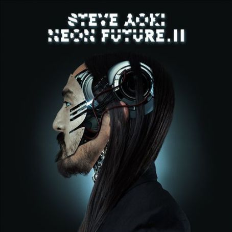 Steve Aoki - Neon Future, Vol. 2