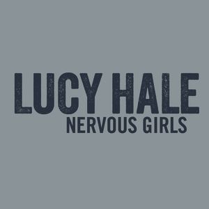 Nervous Girls - Lucy Hale