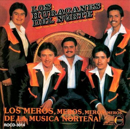 Los Meros Meros - Los Huracanes Del Norte - FamousFix