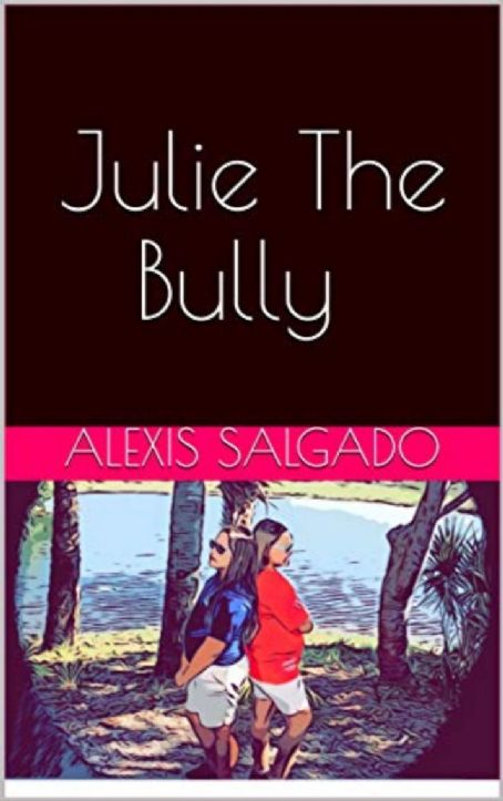 Julie The Bully
