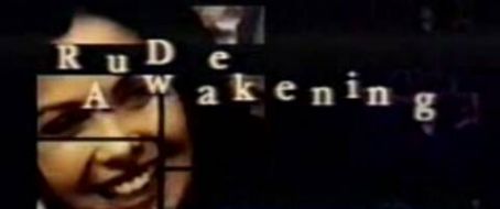 Rude Awakening