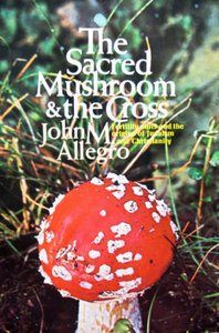 The Sacred Mushroom and the Cross