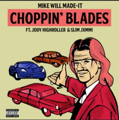 Choppin' Blades - Mike Will Made It