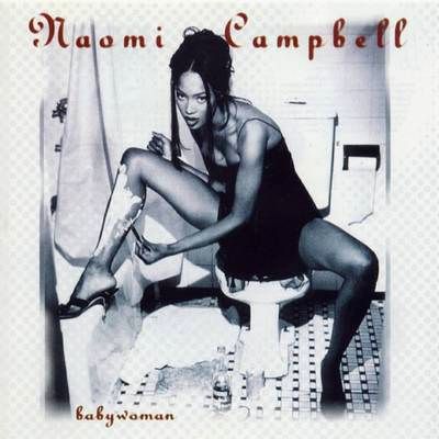 Babywoman - Naomi Campbell