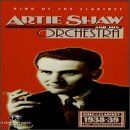 Artie Shaw - King of the Clarinet