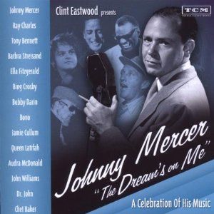 Johnny Mercer: The Dream's on Me