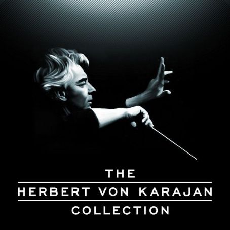 Herbert von Karajan - The Herbert von Karajan Collection