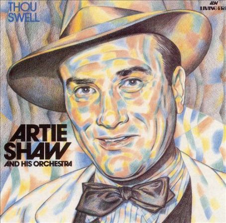 Artie Shaw - Thou Swell