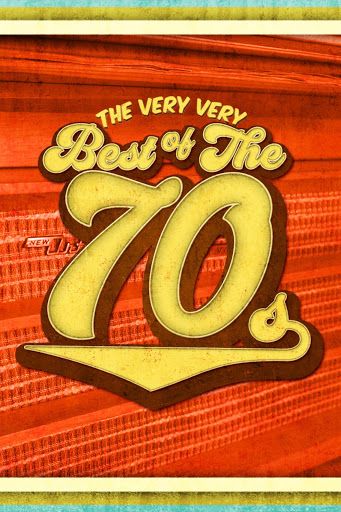 The Very Very Best of the 70s