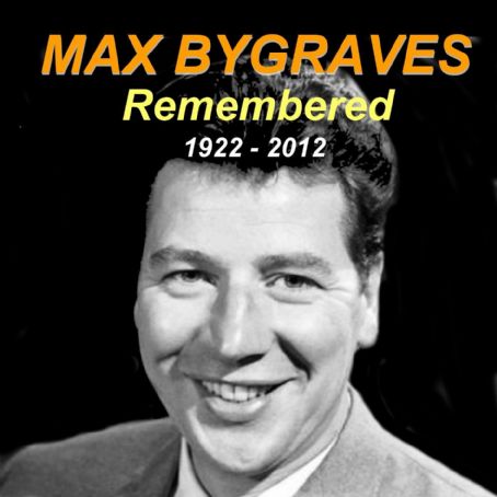 Max Bygraves - Max Bygraves Remembered 1922 - 2012