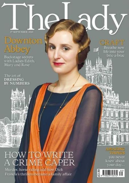 Laura Carmichael, The Lady Magazine 27 September 2013 Cover Photo ...