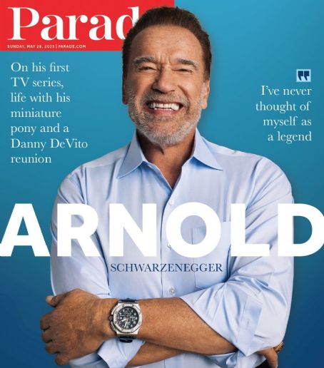 Arnold Schwarzenegger, Parade Magazine 28 May 2023 Cover Photo - United ...