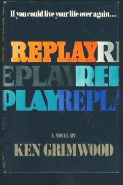 Replay (Grimwood novel)