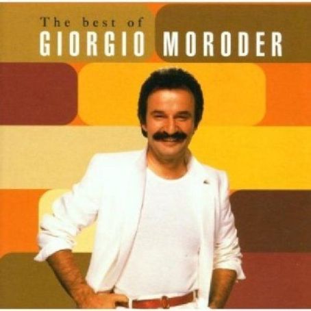 Giorgio Moroder - The best of Giorgio Moroder