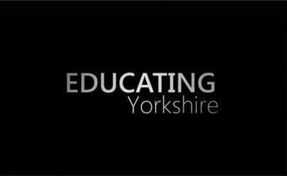 Educating Yorkshire
