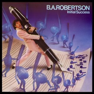 B. A. Robertson - Initial Success