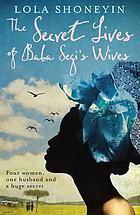The Secret Lives of Baba Segi's Wives (novel)