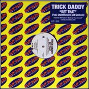 Bet That / I Pop - Trick Daddy