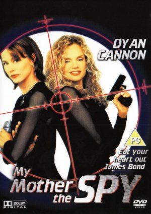 My Mother, the Spy (2000) Cast and Crew, Trivia, Quotes, Photos, News ...