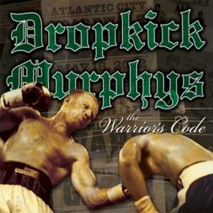 Warrior's Code - Dropkick Murphys