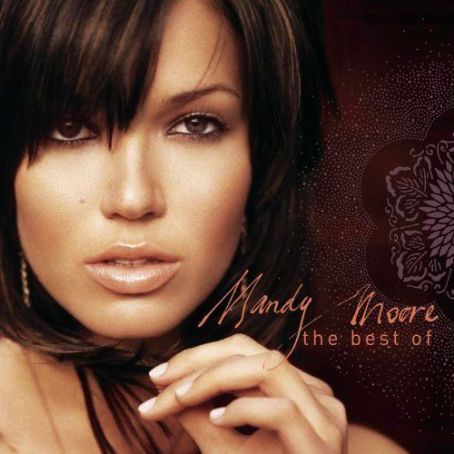The Very Best Of - Mandy Moore