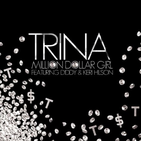 Million Dollar Girl featuring Keri Hilson - Trina