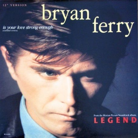 Bryan Ferry - Is Your Love Strong Enough (Extended Version)