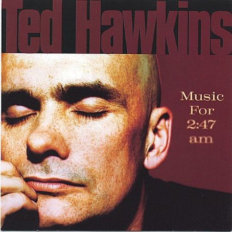 Ted Hawkins Album Cover Photos - List of Ted Hawkins album covers ...