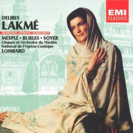 Lakmé (Chœurs et Orchestre du Théâtre National de l'Opéra-Comique) - Léo Delibes