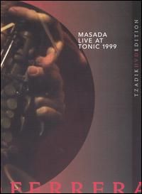 Masada: Live at Tonic 1999