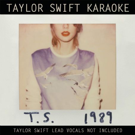 Taylor Swift Karaoke: 1989 - Taylor Swift