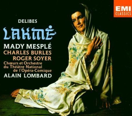 Lakme: Alain Lombard (disc 1) - Léo Delibes