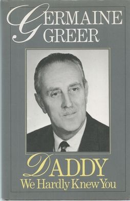 Daddy, We Hardly Knew You