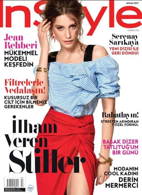 Serenay Sarikaya - InStyle Magazine Cover [Turkey] (April 2017)