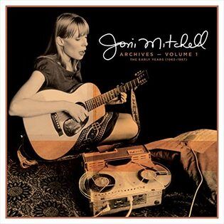 Joni Mitchell Archives – Vol. 1: The Early Years - Joni Mitchell