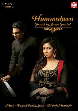 Humnasheen (Ghazals by Shreya Ghoshal)