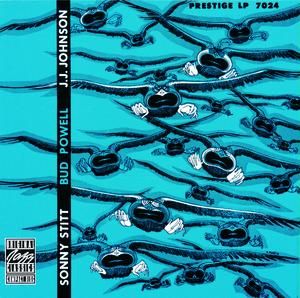 Sonny Stitt / Bud Powell / J.J. Johnson