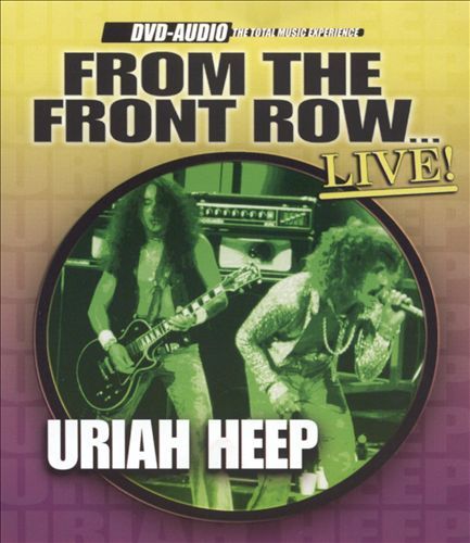 From the Front Row Live Uriah Heep FamousFix post